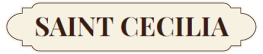 SAINT CECILIA
